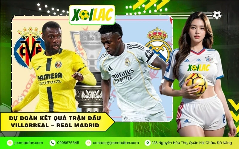 Dự đoán kết quả trận đấu Villarreal - Real Madrid